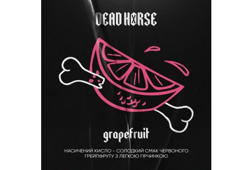 Dead Horse - 200g - Grapefruit