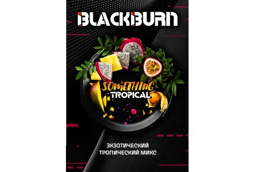 Black Burn - Something Tropical 200g